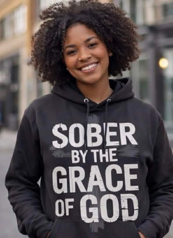 Sober by the Grace of God Hoodie